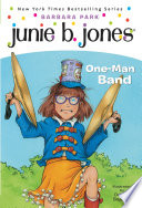 Cover of Junie B., First Grader: One-man Band
