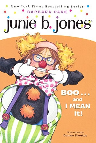 Cover of Junie B., First Grader: Boo...and I MEAN It!